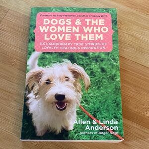Dogs & The Women Who Love Them Book